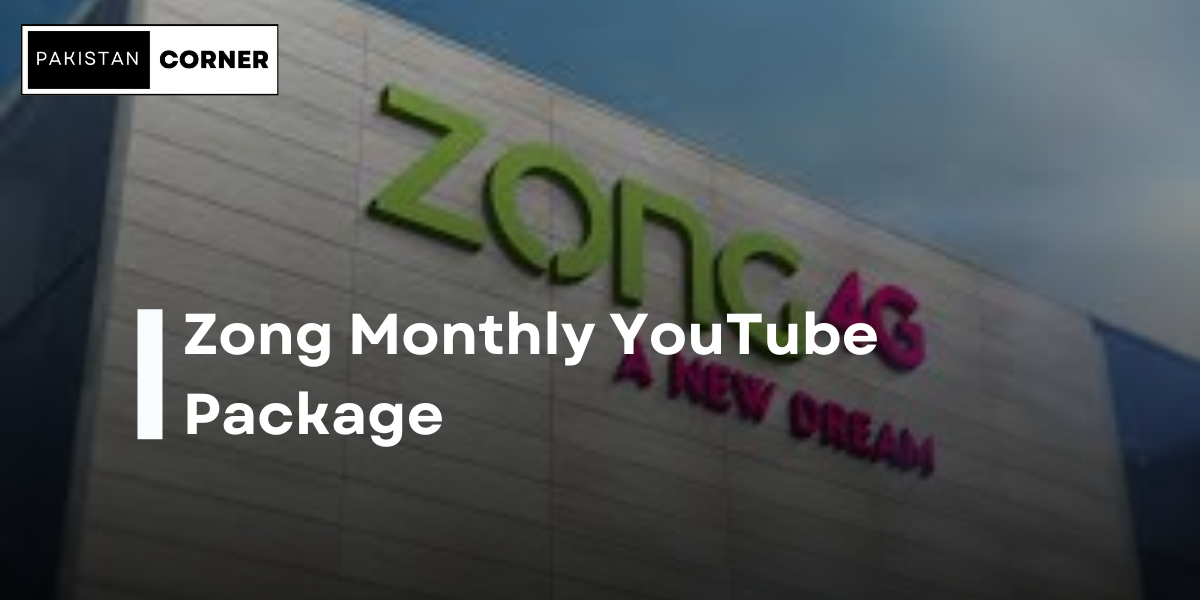 Zong Monthly YouTube Package